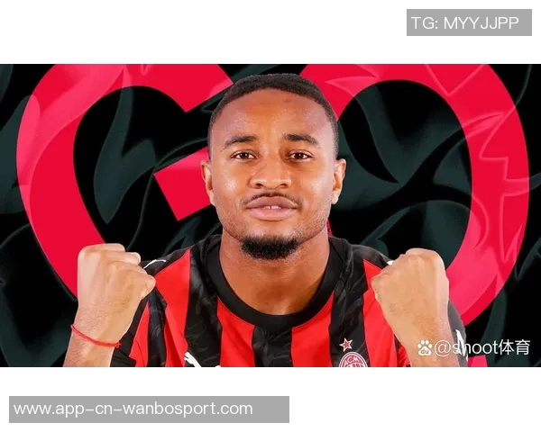 AC米兰与费内巴切就恩昆库转会进行谈判报价3500万欧元